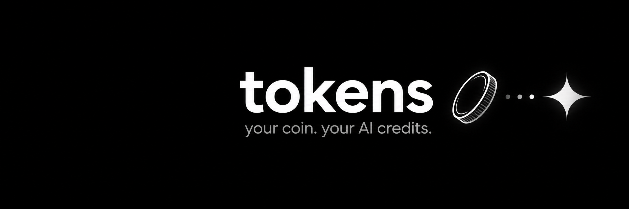 tokens — your coin. your AI credits.